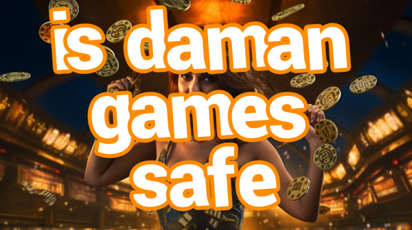 is daman games safe Screenshots